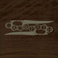 Crowpath : Old Cuts and Blunt Knives